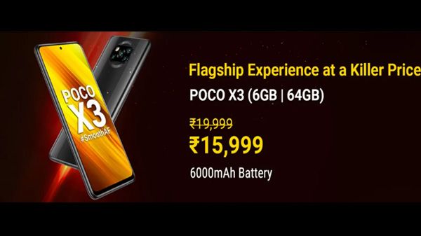 Poco X3 (MRP: Rs. 19,999 , After Discount Price Rs. 15,999) Poco X3 (MRP: Rs. 19,999 , After Discount Price Rs. 15,999)