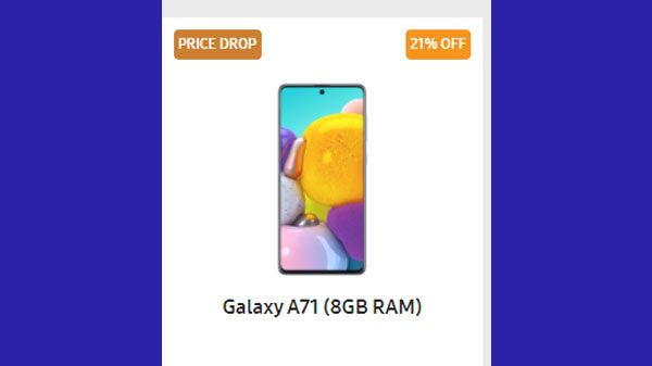 21% Off On Galaxy A71 (8GB RAM) 21% Off On Galaxy A71 (8GB RAM)