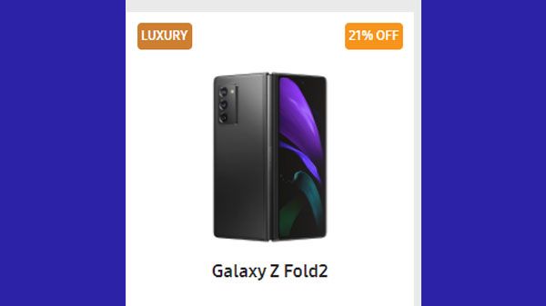 21% Off On Galaxy Z Fold2 5G 21% Off On Galaxy Z Fold2 5G