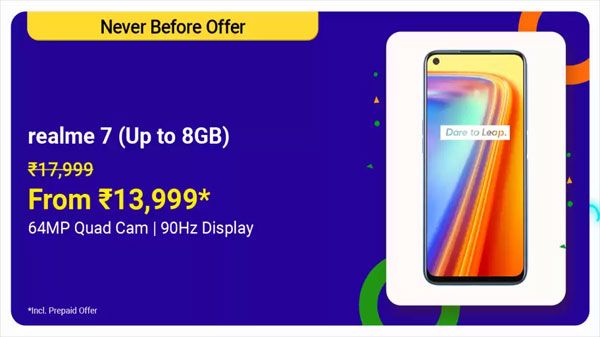 Realme 7 (MRP: Rs. 17,999, After Discount Price: Rs. 13,999) Realme 7 (MRP: Rs. 17,999, After Discount Price: Rs. 13,999)