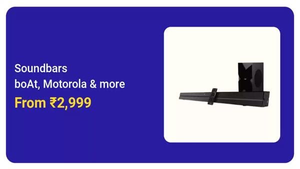 Soundbars Starts From Rs. 2,999 Soundbars Starts From Rs. 2,999