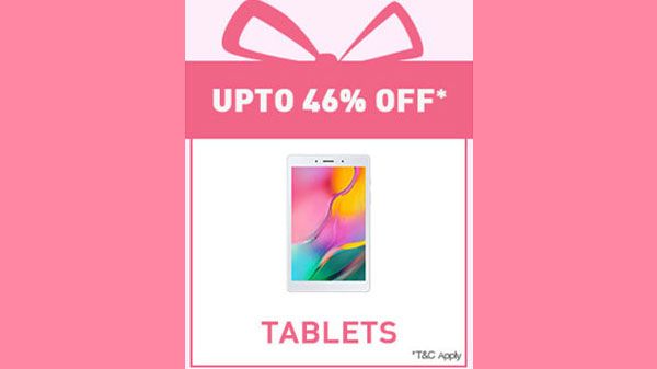 Up To 46% Off On Tablets Up To 46% Off On Tablets