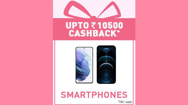 Up To Rs 10,500 off On Smartphones Up To Rs 10,500 off On Smartphones