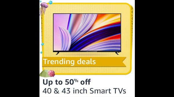 Up To 50% Off On 40 to 43 Inch Screen Smart TVs Up To 50% Off On 40 to 43 Inch Screen Smart TVs