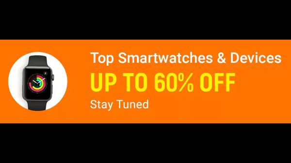 Up To 60% Off On Top Smartwatches Up To 60% Off On Top Smartwatches