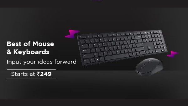 Best Of Mouse And Keyboards Starts From Rs. 249 Best Of Mouse And Keyboards Starts From Rs. 249