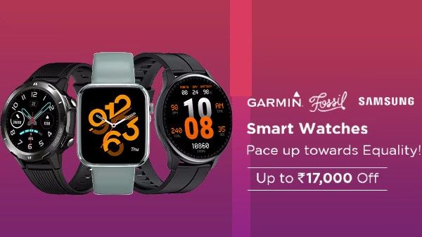 Up To Rs. 17,000 Off On Smart Watches Up To Rs. 17,000 Off On Smart Watches