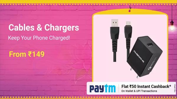 Cable And Chargers Starts From Rs. 149 Cable And Chargers Starts From Rs. 149