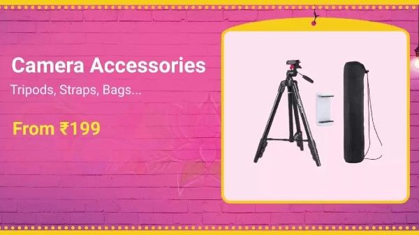 Camera Accessories Starts From Rs. 199 Camera Accessories Starts From Rs. 199