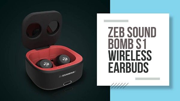 Zebronics, Zeb- Sound Bomb S1 Wireless Earbuds Zebronics, Zeb- Sound Bomb S1 Wireless Earbuds