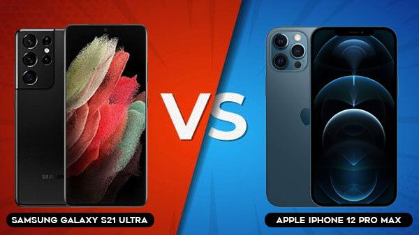 Samsung Galaxy S21 Ultra Vs Apple iPhone 12 Pro Max Samsung Galaxy S21 Ultra Vs Apple iPhone 12 Pro Max