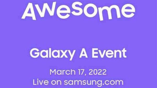 Samsung Galaxy Awesome Unpacked 2022 Confirmed For March 17 Samsung Galaxy Awesome Unpacked 2022 Confirmed For March 17