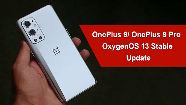 OnePlus 9, OnePlus 9 Pro Receiving OxygenOS 13 Stable Updates OnePlus 9, OnePlus 9 Pro Receiving OxygenOS 13 Stable Updates