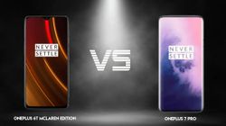 Oneplus 6T McLaren Edition vs OnePlus 7 Pro: एक ही रेंज में एक कंपनी के दो स्मार्टफोन