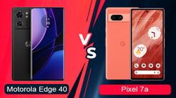  Motorola Edge 40 vs Google Pixel 7a कौन-सा फोन है आपके लिए बेहतर, फीचर्स से लेकर कीमत तक, यहां जानिए