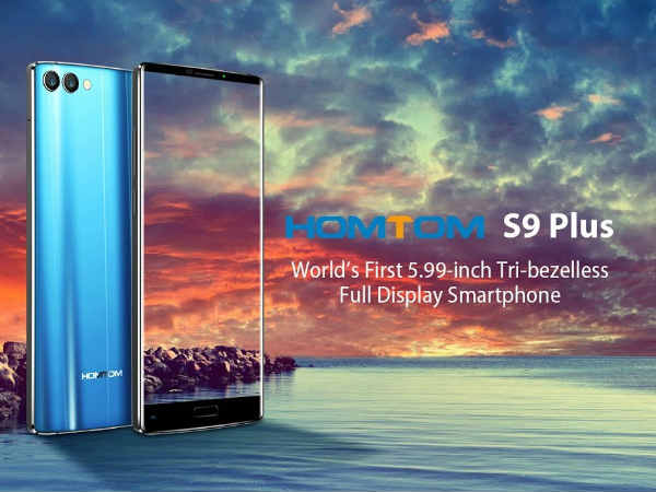 Homtom S9 प्लस, दुनिया का पहला 5.99 इंच ट्राई बेज़लेस फुल डिस्प्ले डिवाइस