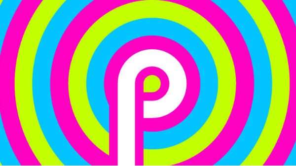 Android P के 10 फीचर्स जो इसे बनाते है खास 