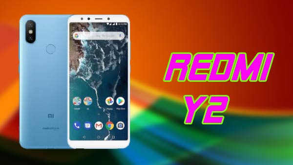 Redmi Y2 और Redmi 6