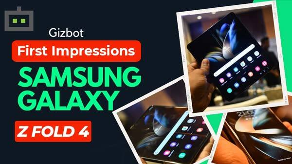 Samsung Galaxy Z Fold 4 First Impressions : कैमरा है सुपर से भी ऊपर