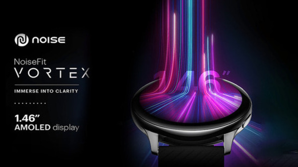 NoiseFit Vortex स्मार्टवॉच 1.46-इंच AMOLED डिस्प्ले के साथ लॉन्च