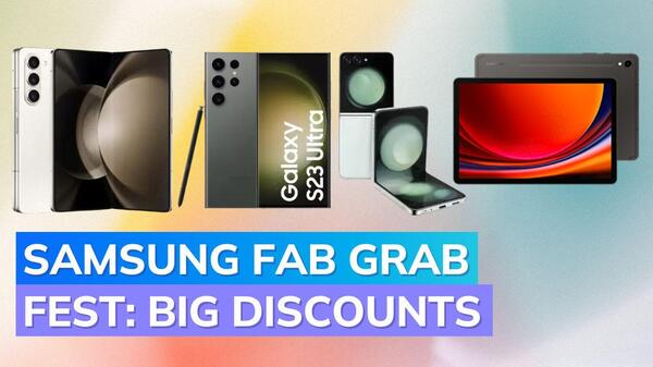 Samsung Fab Grab Fest से खरीदें Z Flip 5, Fold 5, S23 Ultra