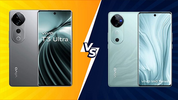 Vivo T3 Ultra 5G बनाम Vivo V40 में क्या अंतर है? यहां जानें सबकुछ