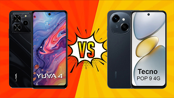 Lava Yuva 4 vs Tecno POP 9 4G: किसे चुनेंगे आप? Lava Yuva 4 vs Tecno POP 9 4G: किसे चुनेंगे आप?