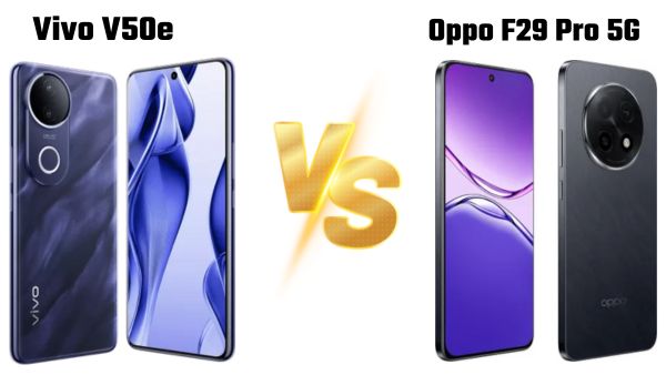 Vivo V50e vs Oppo F29 Pro: कौन सा फोन है बेस्ट