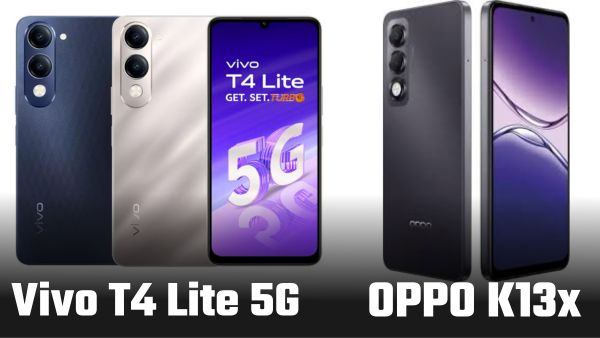 Vivo T4 Lite 5G vs OPPO K13x: कौन सा बजट 5G स्मार्टफोन है बेस्ट