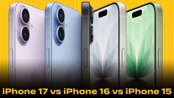 iPhone 17 vs iPhone 16 vs iPhone 15: क्या है सबसे बेस्ट डील?
