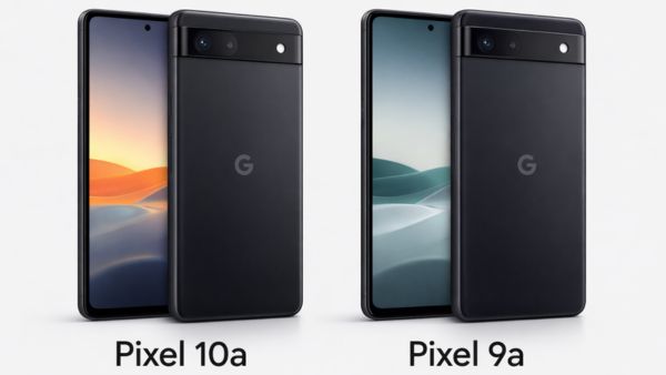 Google Pixel 10a vs Pixel 9a: किसे खरीदना होगा सही?