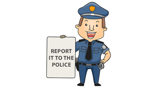 Report it to the Police