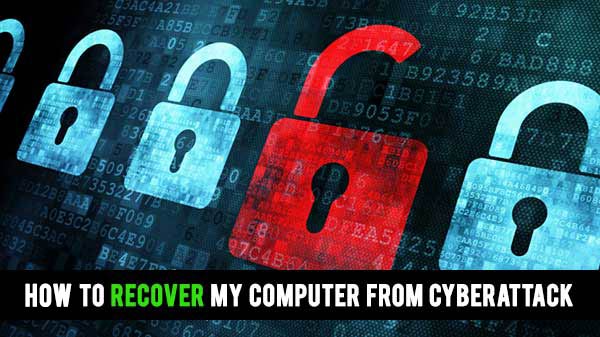How do you recover computers from cyberattacks?