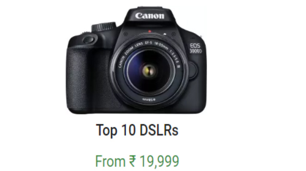 DSLR Cameras from 19K