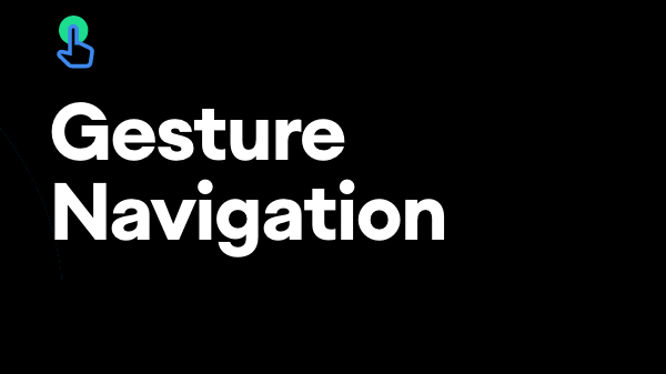 Gesture Navigation