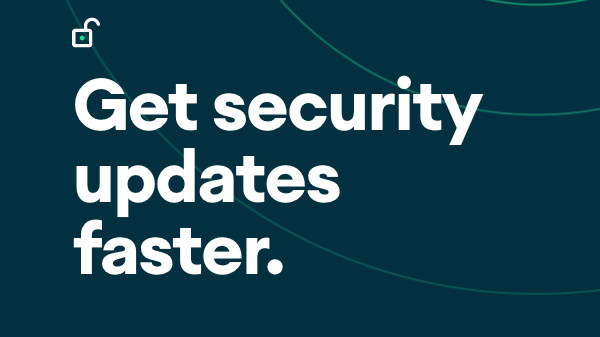 Faster Security Updates