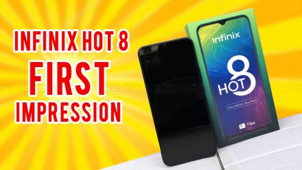 Infinix Hot 8 First Impressions