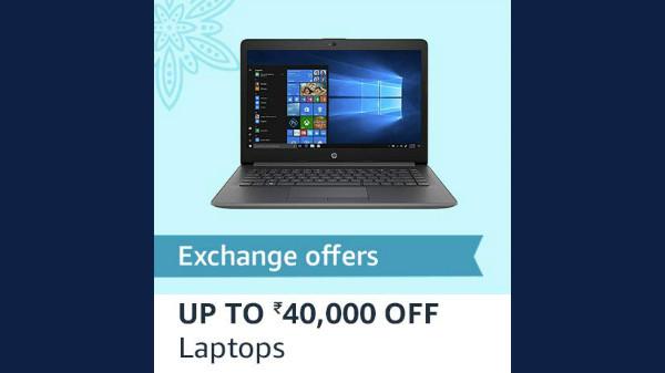 Exchange Offers And Up To Rs 40,000 Off On Laptops