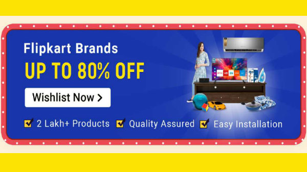 Up To 80% Off On Flipkart Brands