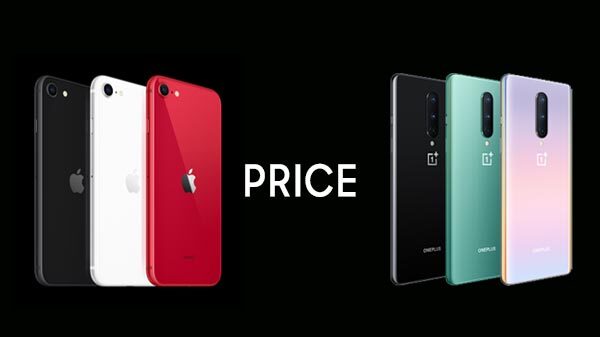 Apple iPhone SE 2020 And OnePlus 8 Price 