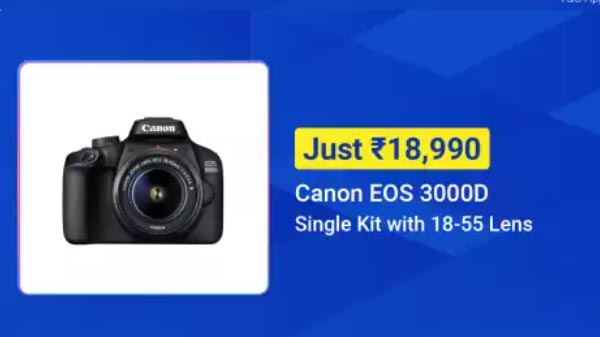 DSLR Cameras Starts From Rs. 18,000