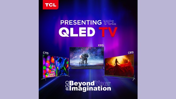 TCL 8K, 4K QLED TV Launched In India TCL 8K, 4K QLED TV Launched In India