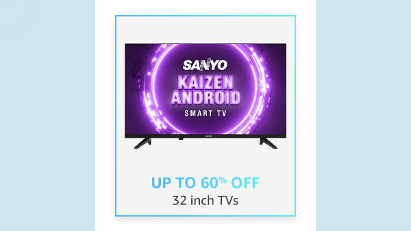 Up To 60% Off On 32inch TVs