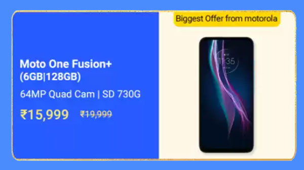 Moto One Fusion Plus (MRP: Rs. 19,999, After Discount Price Rs. 15,999)