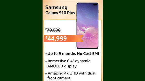 Samsung Galaxy S10 Plus (MRP: Rs.79,000 , After Discount Price Rs.44,999 )