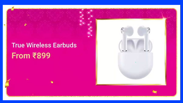 True Wireless Earbuds Rs. 899