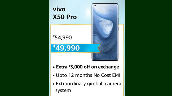 Vivo X50 Pro (MRP: Rs. 54,990, After Discount Price Rs.49,990 )