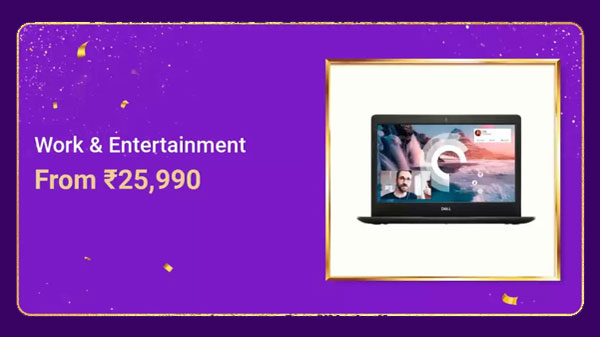 Work And Entertainment Starts From Rs. 25,990