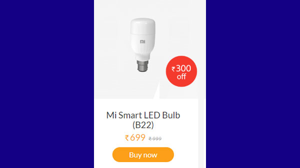 Rs. 300 Off On Mi Smart LED Bulb (B22) Rs. 300 Off On Mi Smart LED Bulb (B22)