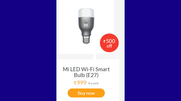 Rs. 500 Off On Mi LED Wi-Fi Smart Bulb (E27) Rs. 500 Off On Mi LED Wi-Fi Smart Bulb (E27)